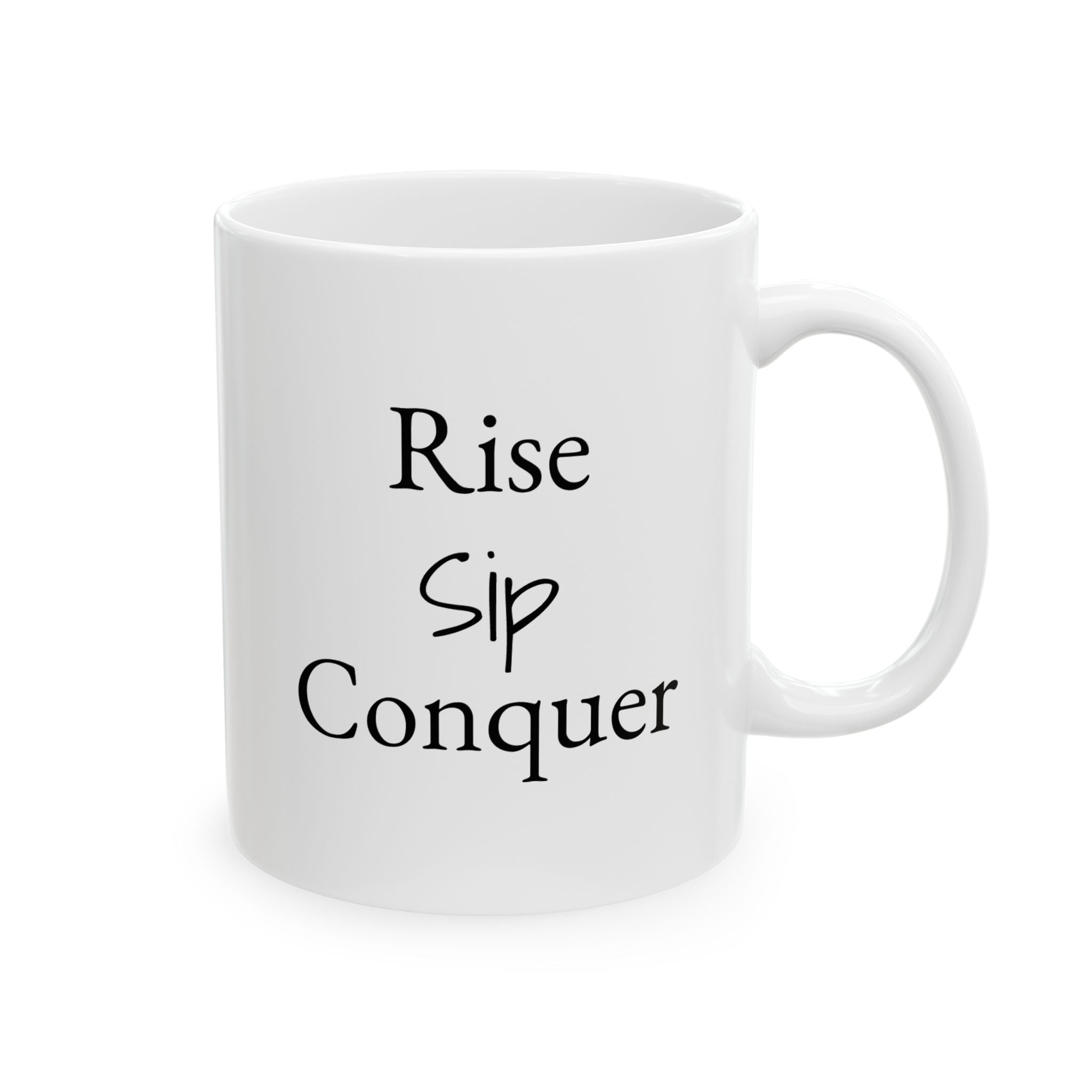White ceramic mug with 'Rise Sip Conquer' text on a white background